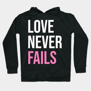 'Love Never Fails' Awesome Family Love Gift Hoodie